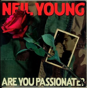 Neil Young Are You Passionate 