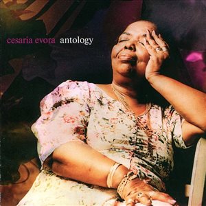 Cesaria Evora Anthology 