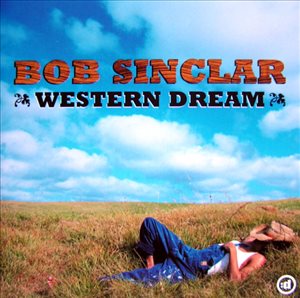 Bob Sinclar Westren Dream 