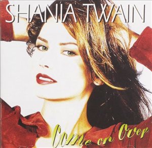 Shania Twain Com On Over 