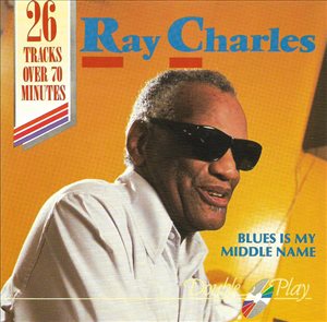 Ray Charles Blues Is My Middle 