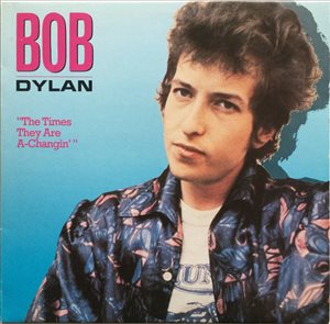 Bob Dylan The Times They Are A 