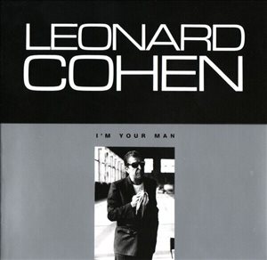 Leonard Cohen I'm You Man 