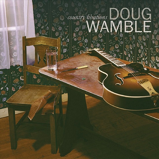 תמונה 1 ,Doug Wamble Country libations  למכירה ברמת השרון אספנות  תקליטים ודיסקים