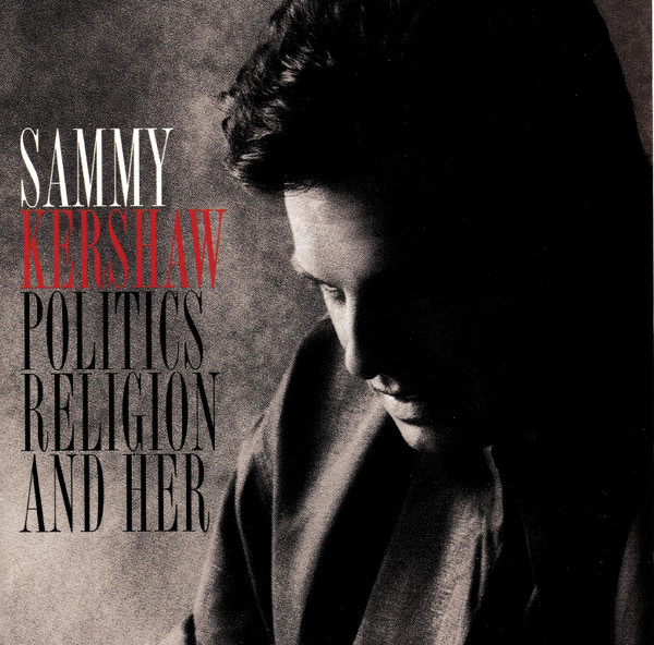 תמונה 1, Sammy Kershaw Politics Religio למכירה ברמת השרון | מוסיקה וסרטים  cd