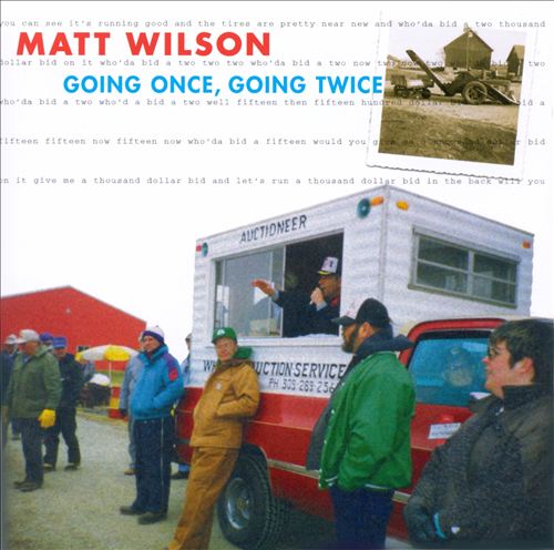 תמונה 1 ,Matt Wilson  Going Once, Goin למכירה ברמת השרון מוסיקה וסרטים  cd